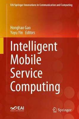 Intelligent Mobile Service Computing(English, Hardcover, unknown)