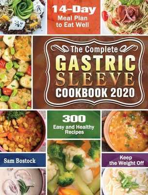 The Complete Gastric Sleeve Cookbook 2020-2021(English, Hardcover, Bostock Sam)