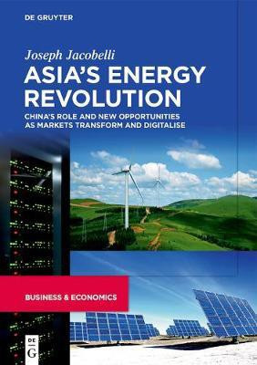 Asia's Energy Revolution(English, Electronic book text, Jacobelli Joseph)