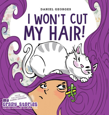 I Won't Cut My Hair!(English, Hardcover, Georges Daniel)