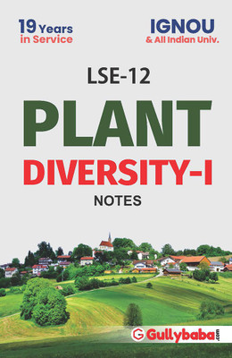 LSE-12 Plant Diversity-I Notes(Paperback, Panel, Gullyabab.Com)