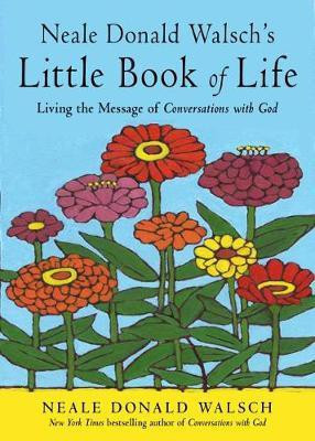 Neale Donald Walsch's Little Book of Life(English, Paperback, Walsch Neale Donald)