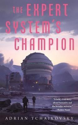 The Expert System's Champion(English, Paperback, Tchaikovsky Adrian)