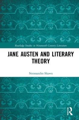 Jane Austen and Literary Theory(English, Hardcover, Normandin Shawn)