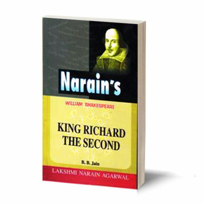 William Shakespeare : King Richard II -Introduction to the Play, Scenewise Summary, Character Sketches, Text with Paraphase, Notes, Explanations, Questions and Answers(Paperback, B.B.Jain) William Shakespeare : King Richard II -Introduction to the Play, Scenewise Summary, Character Sketches, Text with Paraphase, Notes, Explanations, Questions and Answers(Paperback, B.B.Jain)