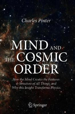 Mind and the Cosmic Order(English, Paperback, Pinter Charles)