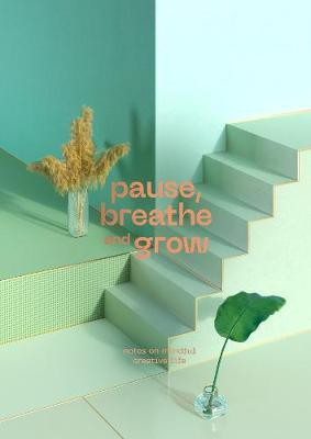 Pause, Breathe and Grow(English, Paperback, Malinic Radim)