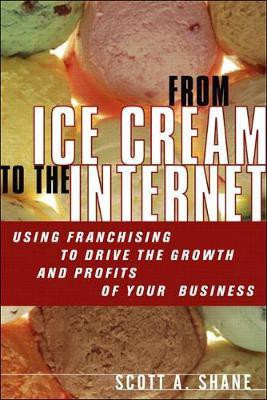 From Ice Cream to the Internet(English, Electronic book text, Shane Scott)