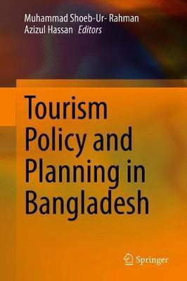 Tourism Policy and Planning in Bangladesh(English, Hardcover, unknown)