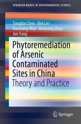 Phytoremediation of Arsenic Contaminated Sites in China(English, Paperback, Chen Tongbin)