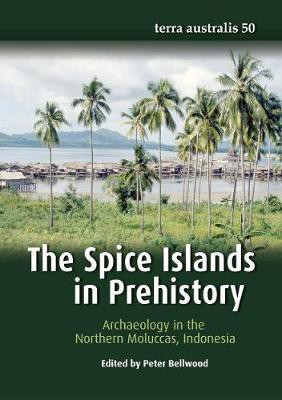 The Spice Islands in Prehistory(English, Paperback, unknown)