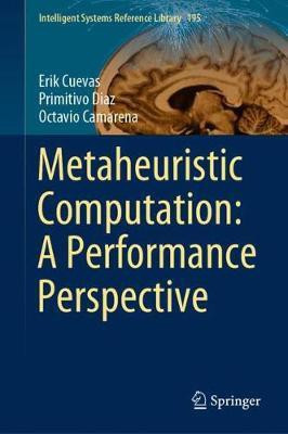 Metaheuristic Computation: A Performance Perspective(English, Hardcover, Cuevas Erik)