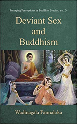 Deviant Sex and Buddhism(English, Hardcover, Pannaloka Wadinagala)