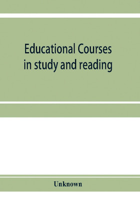 Educational courses in study and reading. Appletons' Universal cyclopaedia and atlas(English, Paperback, unknown)