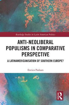 Anti-Neoliberal Populisms in Comparative Perspective(English, Electronic book text, Padoan Enrico)