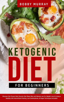 Ketogenic Diet for Beginners(English, Paperback, Murray Bobby)