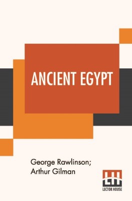 Ancient Egypt(English, Paperback, Rawlinson George)