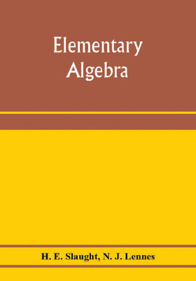 Elementary algebra(English, Paperback, E Slaught H)
