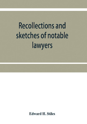 Recollections and sketches of notable lawyers and public men of early Iowa belonging to the first and second generations(English, Paperback, H Stiles Edward)