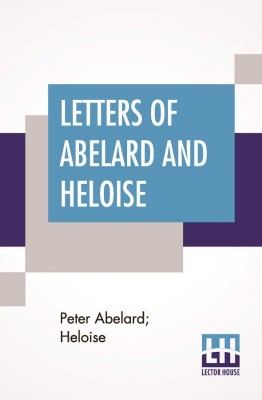 Letters Of Abelard And Heloise(English, Paperback, Abelard Peter)