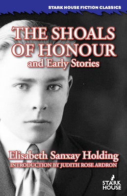 The Shoals of Honour and Early Stories(English, Paperback, Holding Elisabeth Sanxay)