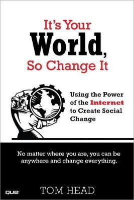 It's Your World, So Change It(English, Electronic book text, Head Tom)