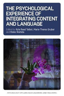 The Psychological Experience of Integrating Content and Language(English, Electronic book text, unknown)