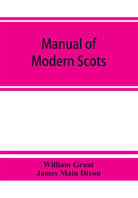 Manual of modern Scots(English, Paperback, Grant William)
