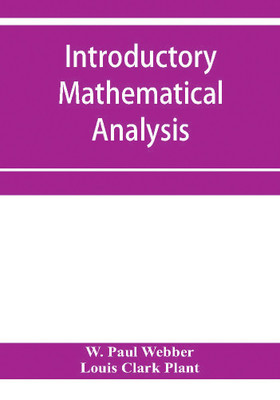 Introductory mathematical analysis(English, Paperback, Paul Webber W)