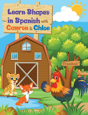 Learn Shapes in Spanish with Camron y Chloe(Spanish, Paperback, Schoolhouse Denver International)