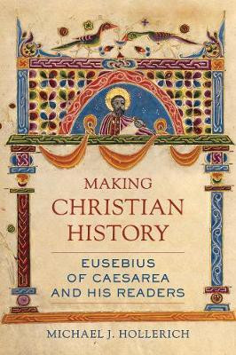 Making Christian History(English, Hardcover, Hollerich Michael)