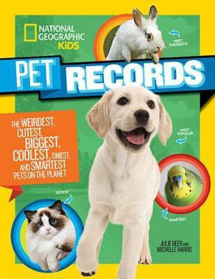 National Geographic Kids Pet Records(English, Hardcover, Beer Julie)
