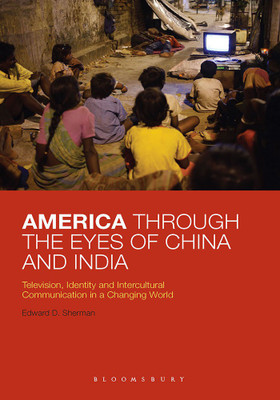 America Through the Eyes of China and India(English, Paperback, Sherman Edward D. PhD)