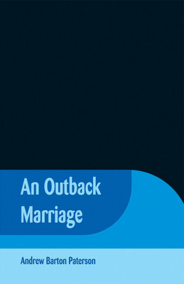 An Outback Marriage(English, Paperback, Paterson Andrew Barton)