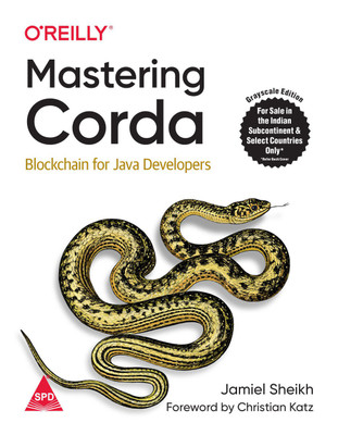 Mastering Corda: Blockchain for Java Developers (Grayscale Indian Edition)(Paperback, Jamiel Sheikh)