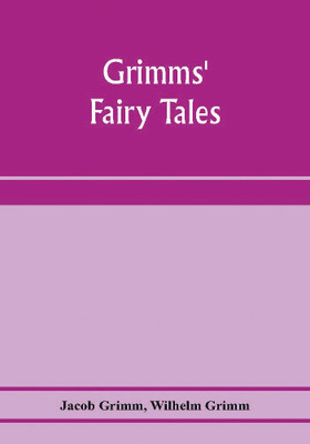 Grimms' fairy tales(English, Paperback, Grimm Jacob)