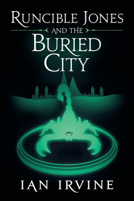 Runcible Jones and the Buried City(English, Paperback, Irvine Ian)