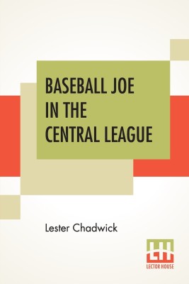 Baseball Joe In The Central League(English, Paperback, Chadwick Lester)