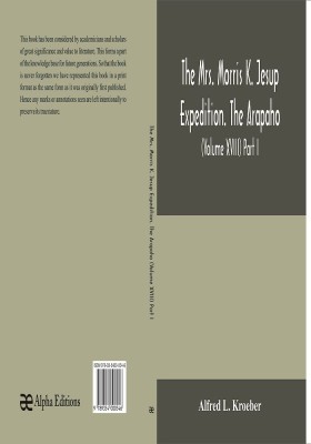 The Mrs. Morris K. Jesup Expedition. The Arapaho(English, Paperback, L Kroeber Alfred)