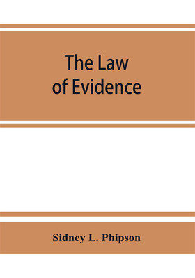 The law of evidence(English, Paperback, L Phipson Sidney)