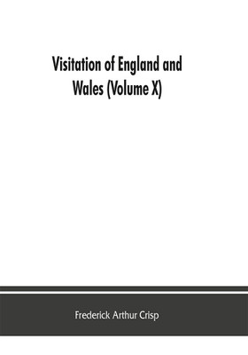 Visitation of England and Wales (Volume X)(English, Paperback, Arthur Crisp Frederick)