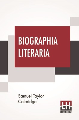 Biographia Literaria(English, Paperback, Coleridge Samuel Taylor)