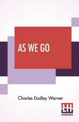 As We Go(English, Paperback, Warner Charles Dudley)