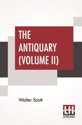 The Antiquary (Volume II)(English, Paperback, Scott Walter)