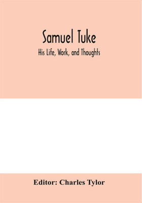 Samuel Tuke(English, Paperback, unknown)