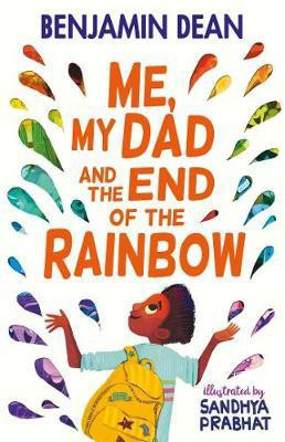 Me, My Dad and the End of the Rainbow(English, Paperback, Dean Benjamin)