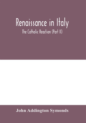 Renaissance in Italy(English, Paperback, Addington Symonds John)