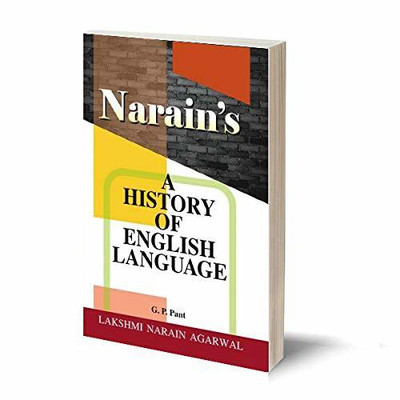 Narain's A History Of English Language [Paperback] G.P. Pant(Paperback, G.P. Pant)