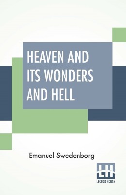 Heaven And Its Wonders And Hell(English, Paperback, Swedenborg Emanuel)