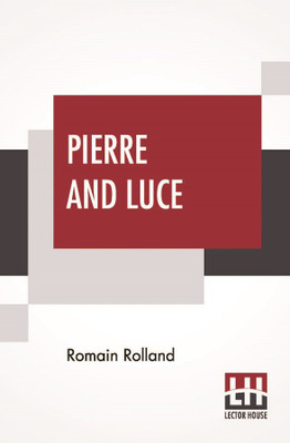 Pierre And Luce(English, Paperback, Rolland Romain)